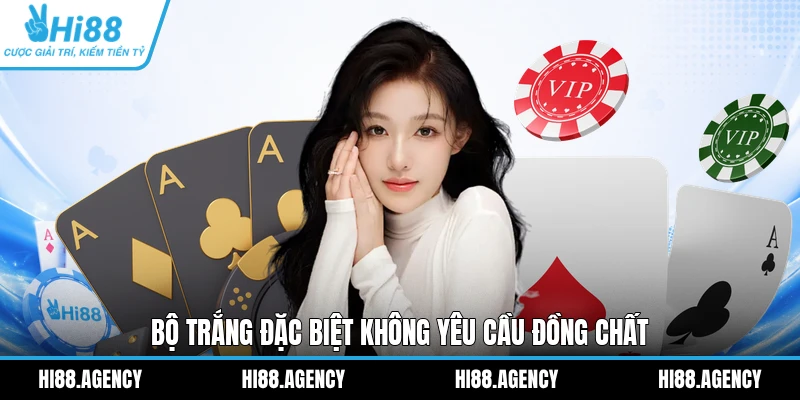 Bộ trắng đặc biệt không yêu cầu đồng chất