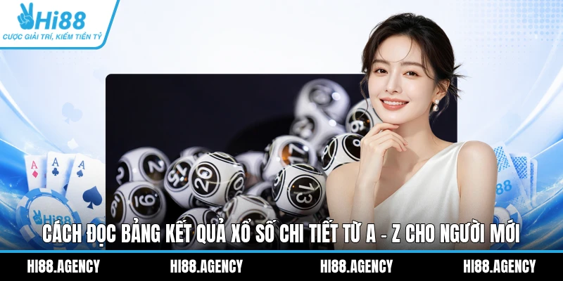 Cách Đọc Bảng Kết Quả Xổ Số Chi Tiết Từ A - Z Cho Người Mới