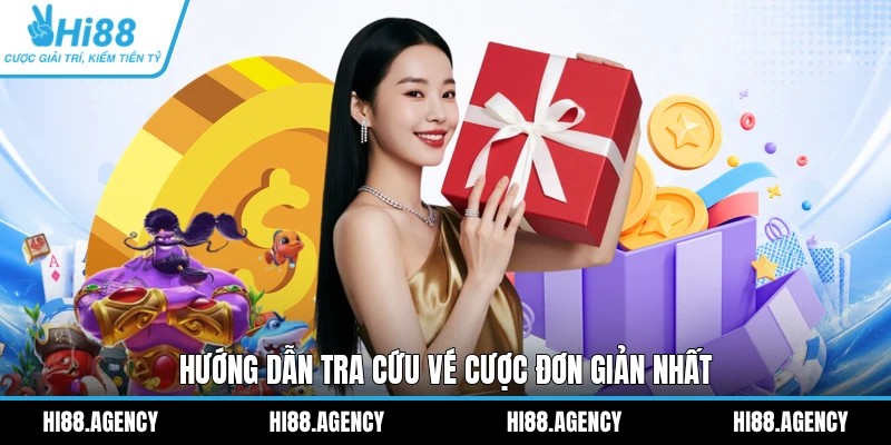 Hướng dẫn tra cứu vé cược đơn giản nhất