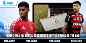 Những Màn Lội Ngược Dòng Đáng Chú Ý Của Bóng Đá Thế Giới